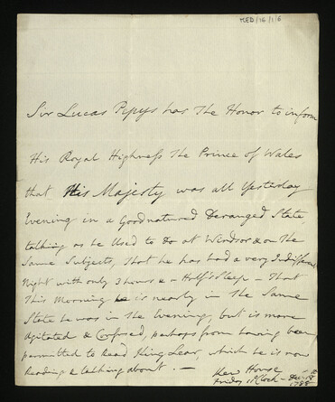 A letter written in slightly rushed copperplate handwriting. An archivist has marked the top right corner 'MED/16/1/6'. Faint lines are visible where the page has been folded. It reads: 'Sir Lucas Pepys has the Honor to inform His Royal Highness the Prince of Wales that His Majesty was all yesterday evening in a Goodnatured deranged state talking as he Used to do at Windsor & on the same subjects, that he has had a very Indifferent night with only 3 hours & a Half's sleep - that this Morning he is nearly in the same state he was in the evening, but is more agitated & confused, perhaps from having been permitted to read King Lear, which he is now Reading & talking about. - Kew House. Friday 11 o'clock - December 18th 1788.'